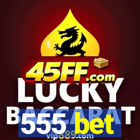 555 bet